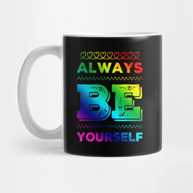 Always be yourself by BoogieCreates